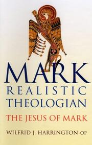 Cover of: Mark: Realistic Theologian  by Wilfrid J. Harrington
