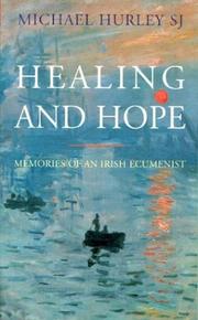 Cover of: Healing and Hope: Memories of an Irish Ecumenist