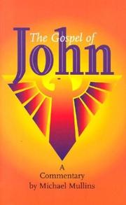 Cover of: The Gospel of John by Michael Mullins
