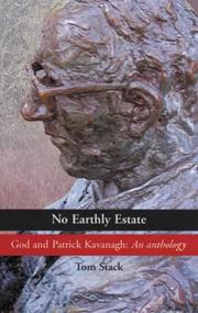 Cover of: No earthly estate: God and Patrick Kavanagh : an anthology