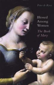 Cover of: Blessed Among Women by Peter De Rosa