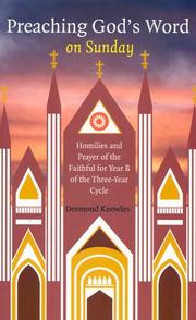 Cover of: Preaching God's Word on Sunday: Homilies And Prayers of the Faithful for Year B Of The Three-Year Cycle