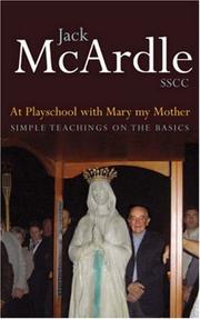 Cover of: At Playschool With Mary My Mother: Simple Teachings on the Basics