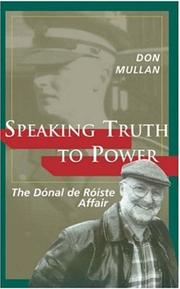 Cover of: Speaking Truth to Power: The Donal de Roiste Affair