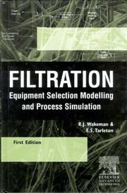 Cover of: Filtration - Equipment Selection Modelling and Process