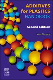 Additives for plastics handbooks by Murphy, John