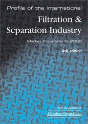 Cover of: Profile of the International Filtration and Separation Industry - Market Prospects to 2006