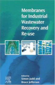 Cover of: Membranes for Industrial Wastewater Recovery and Re-use
