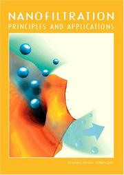 Nanofiltration by Anthony G. Fane, Thomas D. Waite