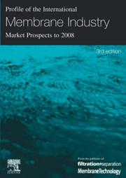 Cover of: Profile of the International Membrane Industry - Market Prospects to 2008 | K. Sutherland