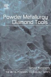Cover of: Powder metallurgy Diamond Tools by Janusz Konstanty