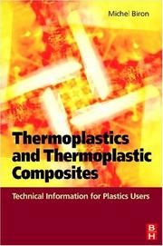Cover of: Thermoplastics and Thermoplastic Composites by Michel Biron