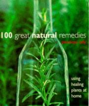 Cover of: 100 Great Natural Remedies Using Healing