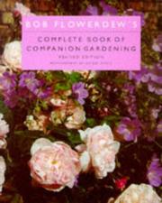 Cover of: Bob Flowerdew's Complete Book of Companion Gardening