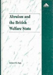 Cover of: Altruism and the British welfare state by Robert M. Page