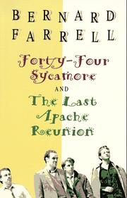 Cover of: Forty-four, Sycamore: &, The last Apache reunion
