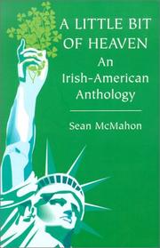 Cover of: A Little Bit of Heaven: An Irish-American Anthology