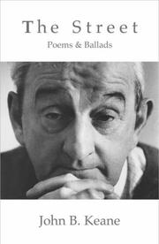 Cover of: The street: poems and ballads of John B. Keane