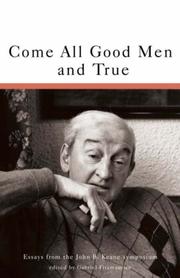 Cover of: "Come all good men and true" by edited by Gabriel Fitzmaurice.