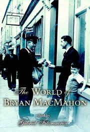 The world of Bryan MacMahon by Gabriel Fitzmaurice