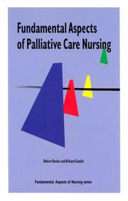 Cover of: Fundamental Aspects of Palliative Care Nursing (Fundamental Aspects of Nursing) by Robert Becker, Richard Gamlin
