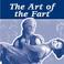 Cover of: The Art of the Fart