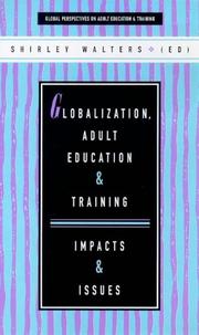 Cover of: Globalization, Adult Education and Training by Shirley Walters, Shirley Walters