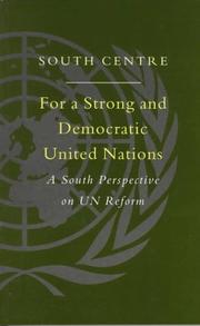Cover of: For a strong and democratic United Nations: a South perspective on UN reform