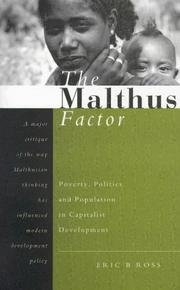 Cover of: The Malthus factor: population, poverty, and politics in capitalist development