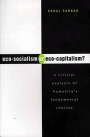 Cover of: Eco-socialism or eco-capitalism? by Saral K. Sarkar