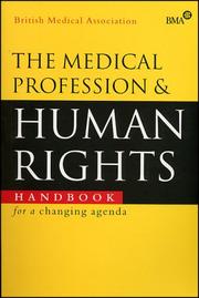 The Medical Profession and Human Rights by The British Medical Association