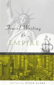 Cover of: Travel writing and empire by edited by Steve Clark.