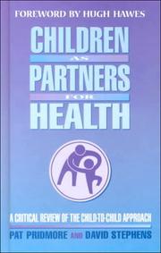 Cover of: Children As Partners For Health: A Critical Review of the Child-to-Child Approach