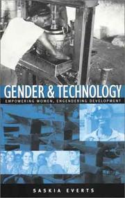 Cover of: Gender and technology: empowering women, engendering development