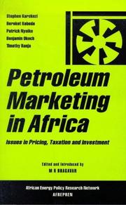 Cover of: Petroleum marketing in Africa: issues in pricing, taxation and investment