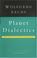 Cover of: Planet Dialectics