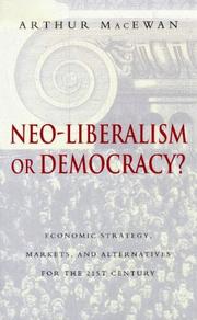 Cover of: Neo-Liberalism or Democracy? | Arthur MacEwan