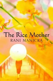 Cover of: The rice mother by Rani Manicka