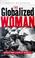 Cover of: The Globalized Woman
