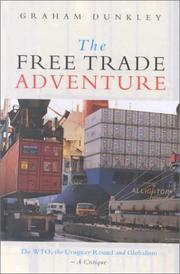 Cover of: The Free Trade Adventure by Graham Dunkley