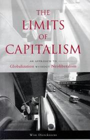 Cover of: The limits of capitalism by Wim Dierckxsens, Jayne Hutchcroft, Wim Dierckxsens