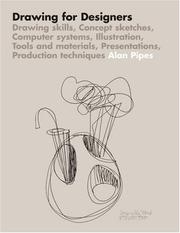 Cover of: Drawing for Designers by Alan Pipes