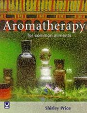 Cover of: Aromatherapy for Common Ailments (Common Ailments Series)
