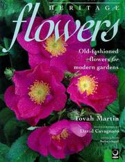 Cover of: A Heritage of Flowers: Old-fashioned Flowers for Modern Gardens