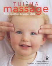 Tui Na Massage for a Healthier, Brighter Child by Maria Mercati