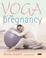 Cover of: Yoga for Pregnancy
