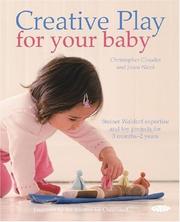 Cover of: Creative Play for Your Baby: Steiner Waldorf Expertise and Toy Projects for 3 Months-2 Years