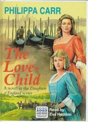 The Love-Child by Eleanor Alice Burford Hibbert