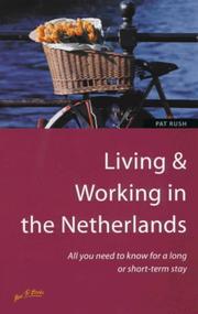 Cover of: Living & Working in the Netherlands by Pat Rush