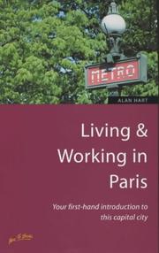 Cover of: Living & Working in Paris: Your First-Hand Introduction to This Capital City (How to)